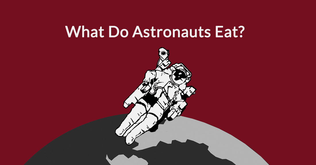 What Do Astronauts Eat?