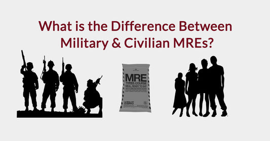 What is the Difference Between Military & Civilian MREs?